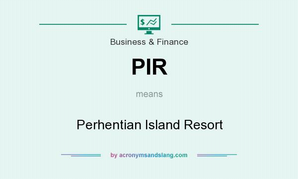 What does PIR mean? It stands for Perhentian Island Resort