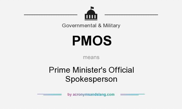 What does PMOS mean? It stands for Prime Minister`s Official Spokesperson