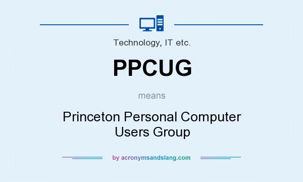 What does PPCUG mean? It stands for Princeton Personal Computer Users Group