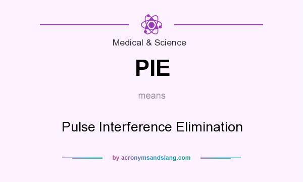 What does PIE mean? It stands for Pulse Interference Elimination