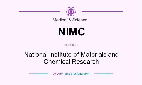 What does NIMC mean? It stands for National Institute of Materials and Chemical Research