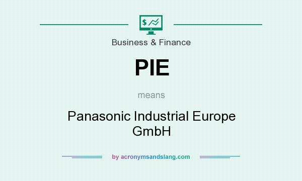 What does PIE mean? It stands for Panasonic Industrial Europe GmbH