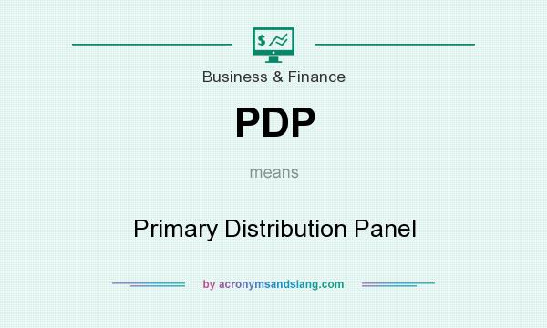 What does PDP mean? It stands for Primary Distribution Panel