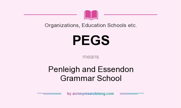 What does PEGS mean? It stands for Penleigh and Essendon Grammar School