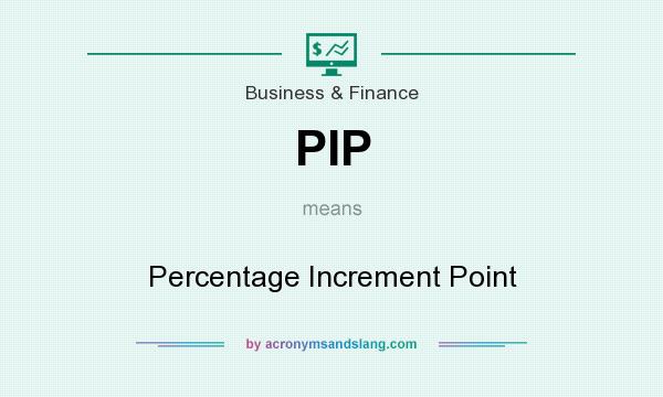 What does PIP mean? It stands for Percentage Increment Point