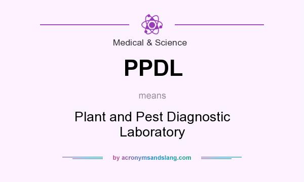 What does PPDL mean? It stands for Plant and Pest Diagnostic Laboratory