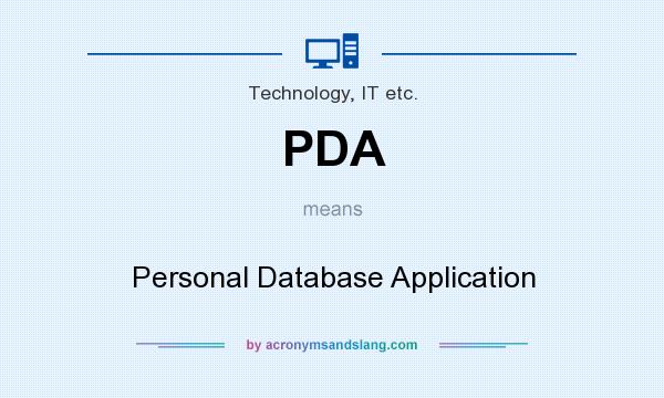 What does PDA mean? It stands for Personal Database Application