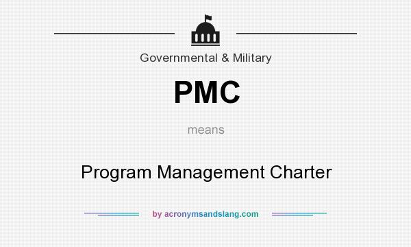 What does PMC mean? It stands for Program Management Charter