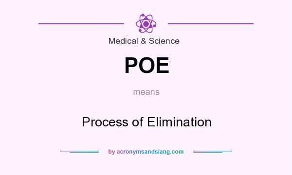 What does POE mean? It stands for Process of Elimination