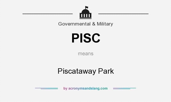 What does PISC mean? It stands for Piscataway Park