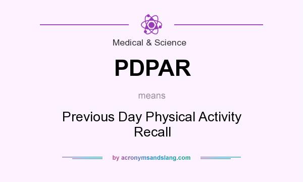 What does PDPAR mean? It stands for Previous Day Physical Activity Recall