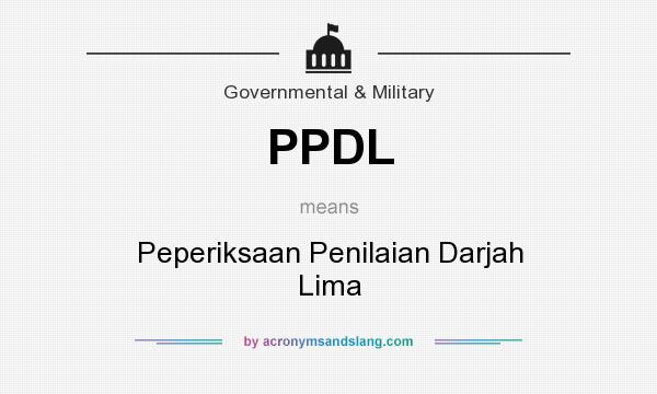 What does PPDL mean? It stands for Peperiksaan Penilaian Darjah Lima