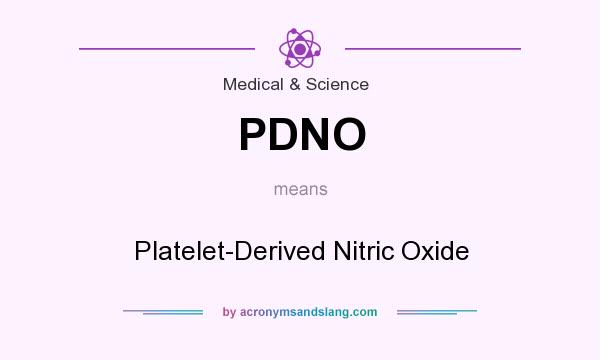 What does PDNO mean? It stands for Platelet-Derived Nitric Oxide