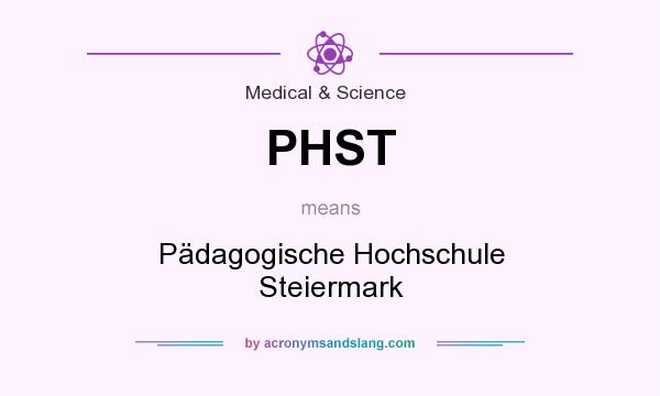 What does PHST mean? It stands for Pädagogische Hochschule Steiermark