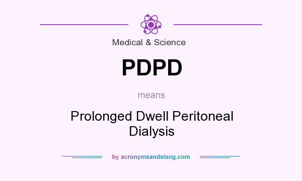 What does PDPD mean? It stands for Prolonged Dwell Peritoneal Dialysis