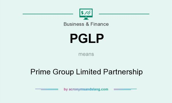 What does PGLP mean? It stands for Prime Group Limited Partnership