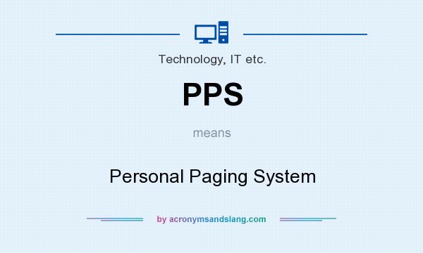 What does PPS mean? It stands for Personal Paging System
