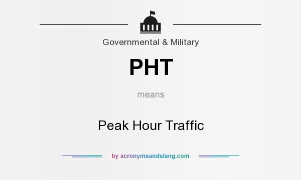 What does PHT mean? It stands for Peak Hour Traffic