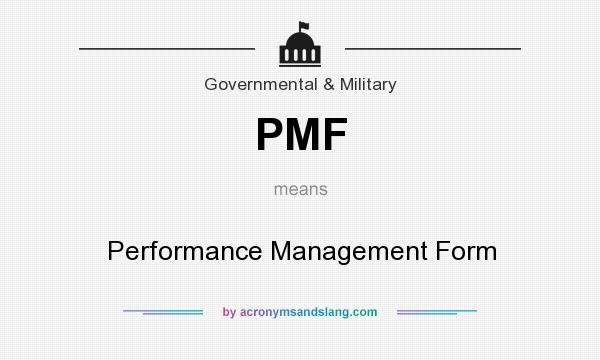 What does PMF mean? It stands for Performance Management Form