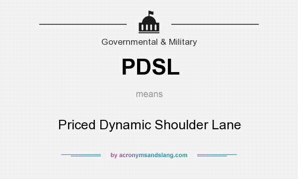 What does PDSL mean? It stands for Priced Dynamic Shoulder Lane