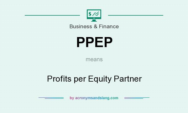 What does PPEP mean? It stands for Profits per Equity Partner