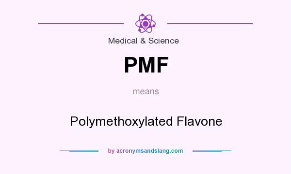 What does PMF mean? It stands for Polymethoxylated Flavone