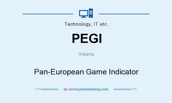 What does PEGI mean? It stands for Pan-European Game Indicator
