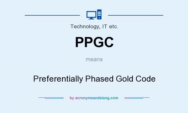 What does PPGC mean? It stands for Preferentially Phased Gold Code