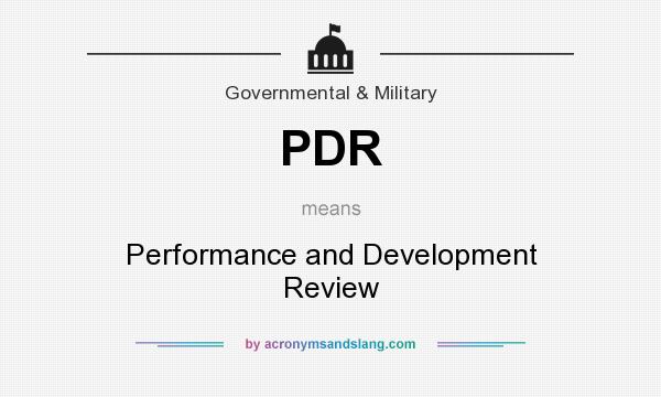 What does PDR mean? It stands for Performance and Development Review