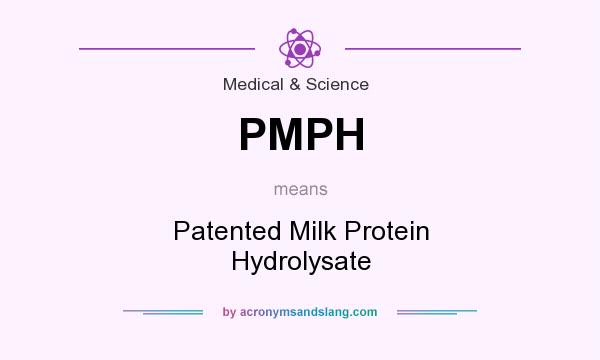 What does PMPH mean? It stands for Patented Milk Protein Hydrolysate