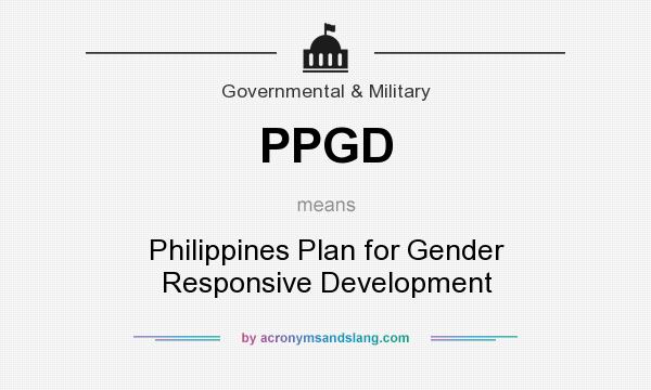 What does PPGD mean? It stands for Philippines Plan for Gender Responsive Development