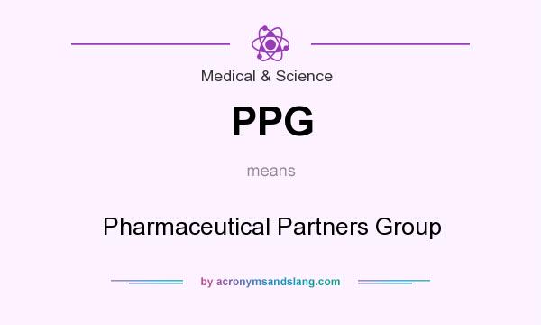 What does PPG mean? It stands for Pharmaceutical Partners Group