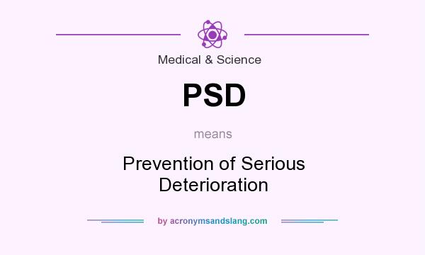 What does PSD mean? It stands for Prevention of Serious Deterioration