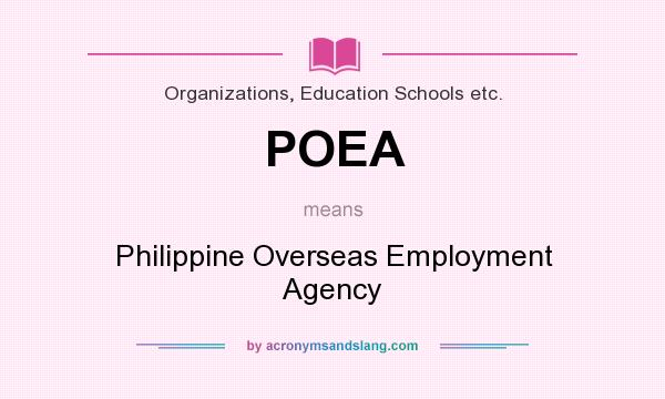 What does POEA mean? It stands for Philippine Overseas Employment Agency
