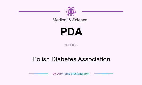 What does PDA mean? It stands for Polish Diabetes Association