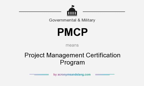 What does PMCP mean? It stands for Project Management Certification Program