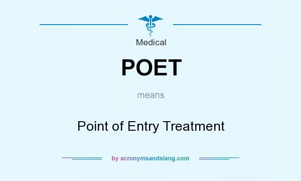 What does POET mean? It stands for Point of Entry Treatment