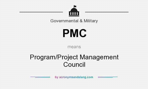 What does PMC mean? It stands for Program/Project Management Council