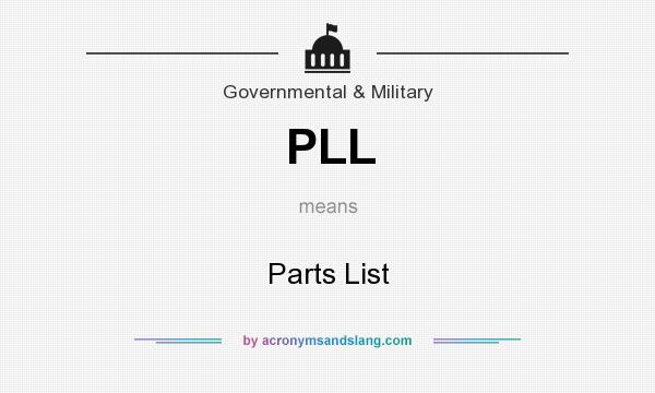 What does PLL mean? It stands for Parts List
