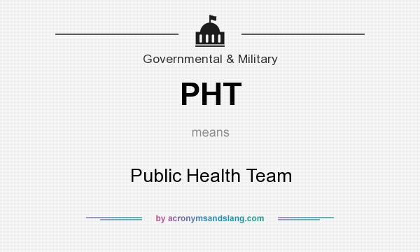 What does PHT mean? It stands for Public Health Team