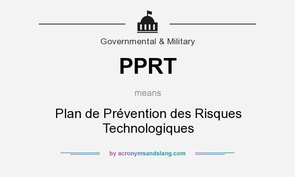 What does PPRT mean? It stands for Plan de Prévention des Risques Technologiques