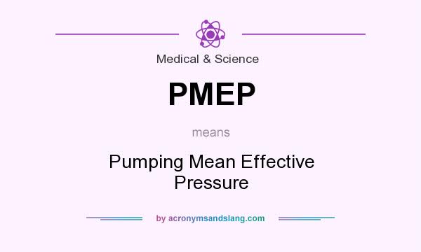 What does PMEP mean? It stands for Pumping Mean Effective Pressure