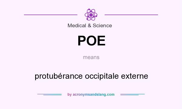 What does POE mean? It stands for protubérance occipitale externe