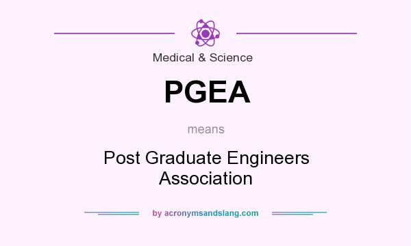 What does PGEA mean? It stands for Post Graduate Engineers Association
