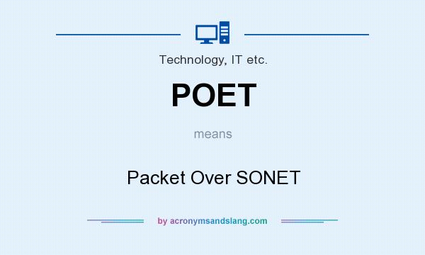 What does POET mean? It stands for Packet Over SONET