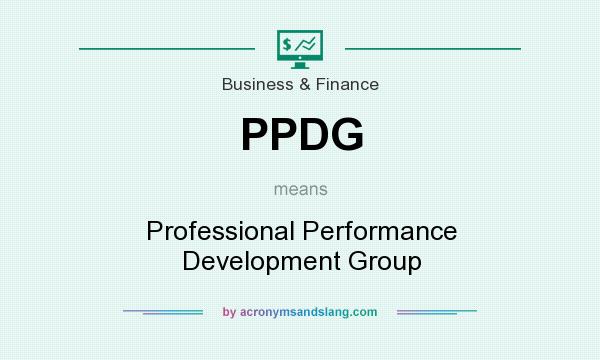 What does PPDG mean? It stands for Professional Performance Development Group