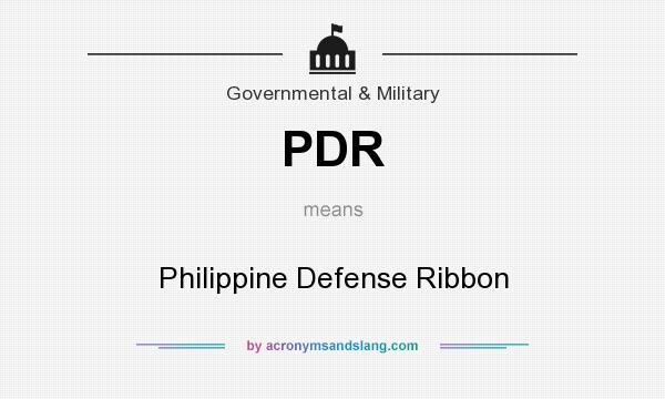 What does PDR mean? It stands for Philippine Defense Ribbon