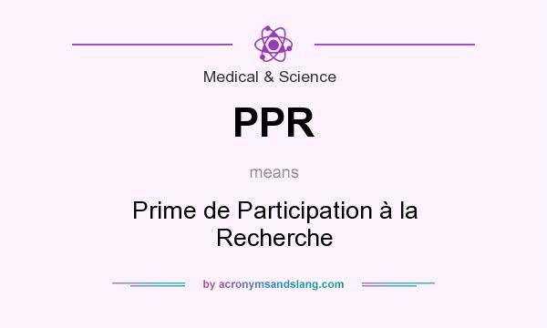 What does PPR mean? It stands for Prime de Participation à la Recherche