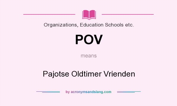 What does POV mean? It stands for Pajotse Oldtimer Vrienden