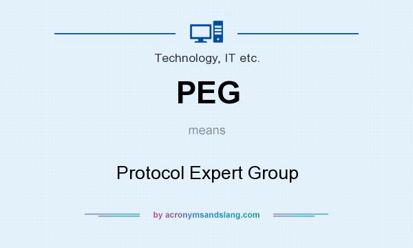What does PEG mean? It stands for Protocol Expert Group